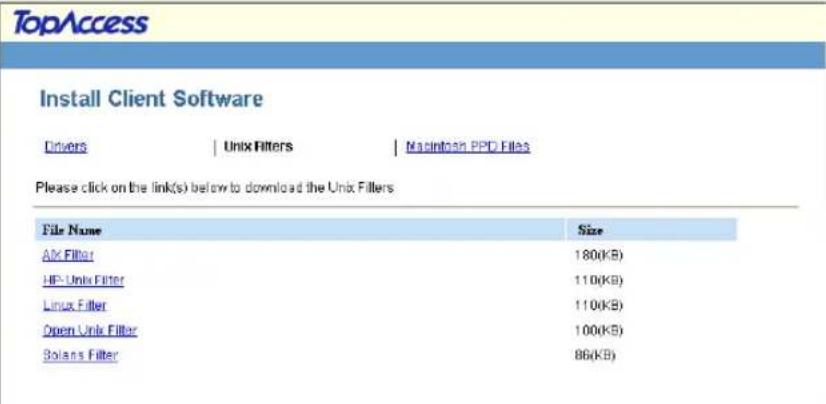 TopAccess Install Client Software Drivers | Unix Filters | Macintosh PPD Files Please click on the link(s) below to download the Unix Filters File Name Size ACK Filter 180(KB) HP-Unix Filter 110(KB) Linux Filter 110(KB) Open-Unix Filter 100(KB) Solans Filter 86(KB)