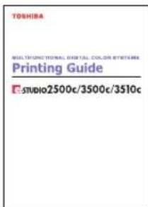 TOSHIBA MULTIFUNCTIONAL DIGITAL COLOR SYSTEMS Printing Guide □STUDIO2500c/3500c/3510c