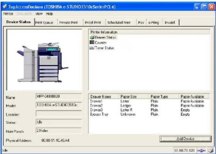 TopAccessDocMian (TOSHIBA e-STUDIO3510cSeriesPCL 6) Printer Device Status Print Queue Private Print Proof Print Scheduled Print Fax e-Filing Invalid Printer Information Drawer Status Counter Timer Status Name: MFP-04988820 Model: TOSHIBA-e-STUDIO3510c Location: Status: Idle Hole Punch: 2 Holes Drawer Name Paper Size Paper Type Paper Available Drawer1 Letter Plain Paper Available Drawer2 Ledger Plain Paper Available Drawer3 Letter R Plain Empty Byoara Tray Unknown Plain Empty Physical Address: 00.80.91.4C.46.A4 Add Device 10.10.70.120