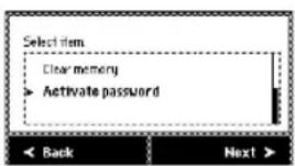 Select item Clear memory ► Activate password Back Next >