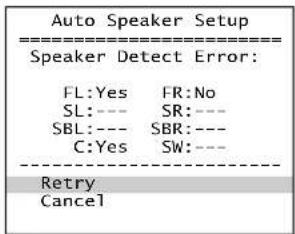 Auto Speaker Setup Speaker Detect Error: FL:Yes FR:No SL:--- SR:--- SBL:--- SBR:--- C:Yes SW:--- Retry Cancel