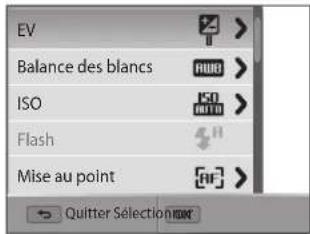 EV Balance des blancs ISO Flash Mise au point Quitter Sélection