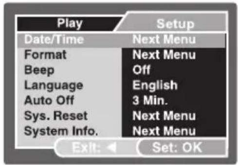 Play Setup Date/Time Next Menu Format Next Menu Beep Off Language English Auto Off 3 Min. Sys. Reset Next Menu System Info. Next Menu Exit: Set: OK