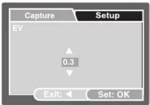 Capture Setup EV 0.3 Exit: Set: OK