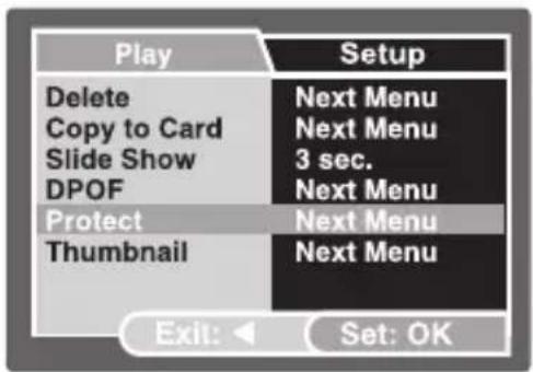 Play Delete Copy to Card Slide Show DPOF Protect Thumbnail Setup Next Menu Next Menu 3 sec. Next Menu Next Menu Next Menu Exit: Set: OK