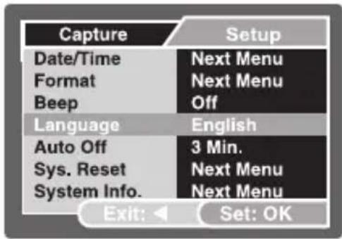 Capture Date/Time Format Beep Language Auto Off Sys. Reset System Info. Setup Next Menu Next Menu Off English 3 Min. Next Menu Next Menu Exit: Set: OK