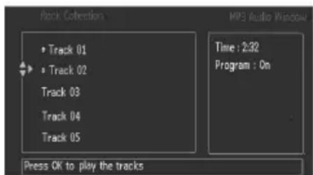 Track Collection Track 01 Track 02 Track 03 Track 04 Track 05 Press OK to play the tracks MP3 Audio Window Time : 2:32 Program : On