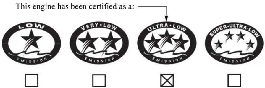This engine has been certified as a: LOW EMISSION VERY·LOW EMISSION ULTRA·LOW EMISSION SUPER-ULTRA·LOW EMISSION