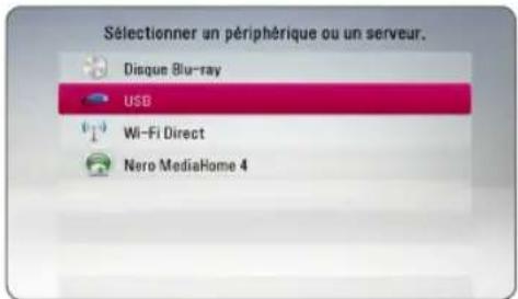 Sélectionner un périphérique ou un serveur. Disque Blu-ray USB Wi-Fi Direct Nero MediaHome 4