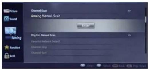 Picture Sound Running Function Lock Channel Scan Analog Manual Scan Enter Digital Manual Scan Favorite Reference Select Channel Help Channel Sort
