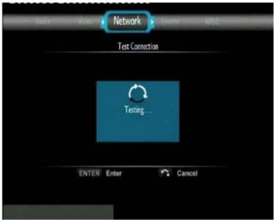 Network Test Connection Testing... ENTER Enter Cancel