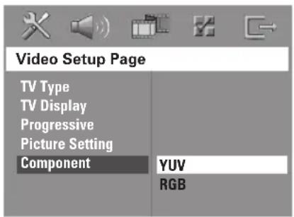 Video Setup Page TV Type TV Display Progressive Picture Setting Component YUV RGB