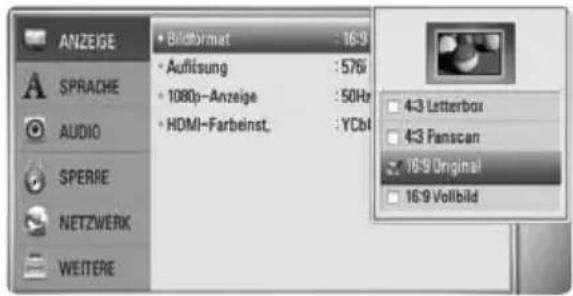 ANZEIGE SPRADHE AUDIO SPERRE NETZWERK WEITERE Bildformat : 16:9 Auflösung : 57% 1080p-Anzeige : 50Hz HDMI-Farbeinst. : YCbI 4:3 Letterbox 4:3 Fanscan 16:9 Original 16:9 Vollbild