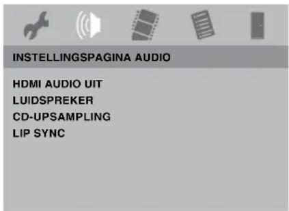 INSTELLINGSPAGINA AUDIO HDMI AUDIO UIT LUIDSPREKER CD-UPSAMPLING LIP SYNC