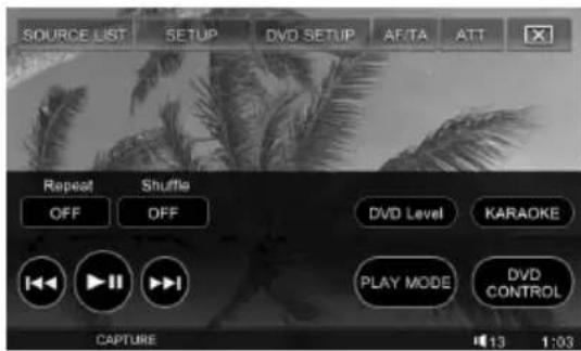 Quellenliste Setup DVD-Setup AF/TA ATT Wiederholen Zufall Aus Aus DVD-Pegel KARAOKE WIEDERGABEMODUS DVD-STEUERUNG ERFASSEN 13 1:03