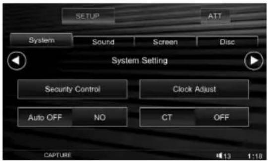 SETUP ATT System Sound Screen Disc System Setting Security Control Clock Adjust Auto OFF NO CT OFF CAPTURE 13 1:18