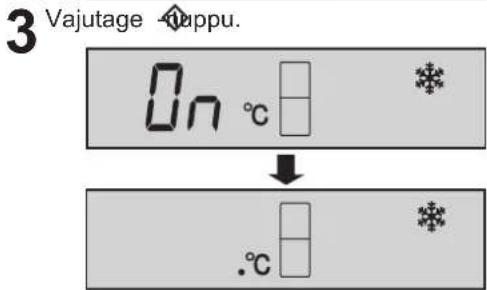 3 Vajutage -appu. On °C ↓ .°C
