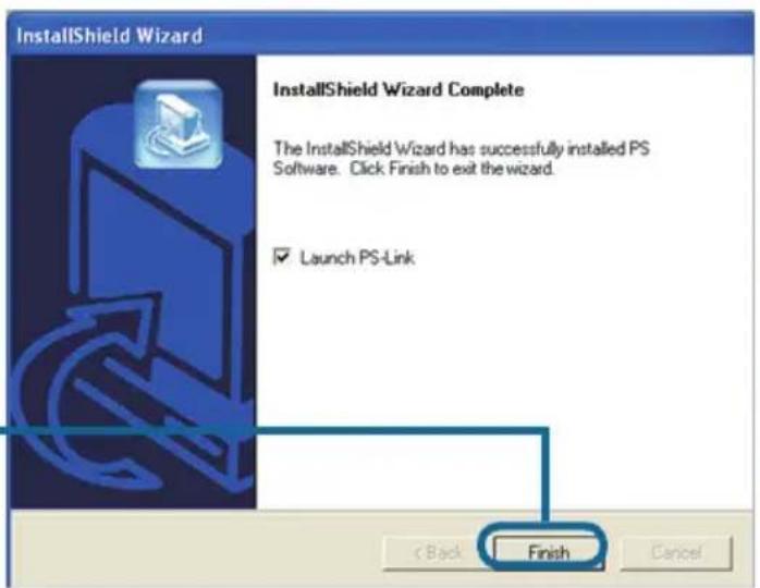 InstallShield Wizard InstallShield Wizard Complete The InstallShield Wizard has successfully installed PS Software. Click Finish to exit the wizard. ✓ Launch PS-Link < Back Finish Cancel