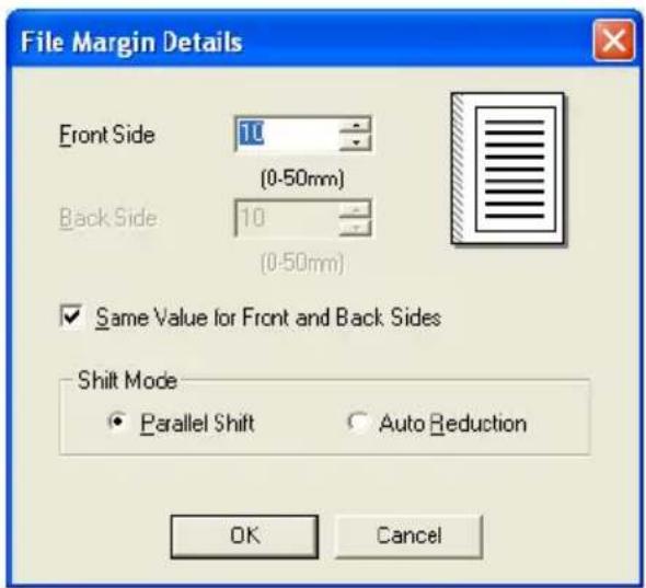 File Margin Details Front Side 10 (0-50mm) Back Side 10 (0-50mm) ✓ Same Value for Front and Back Sides Shift Mode • Parallel Shift ○ Auto Reduction OK Cancel