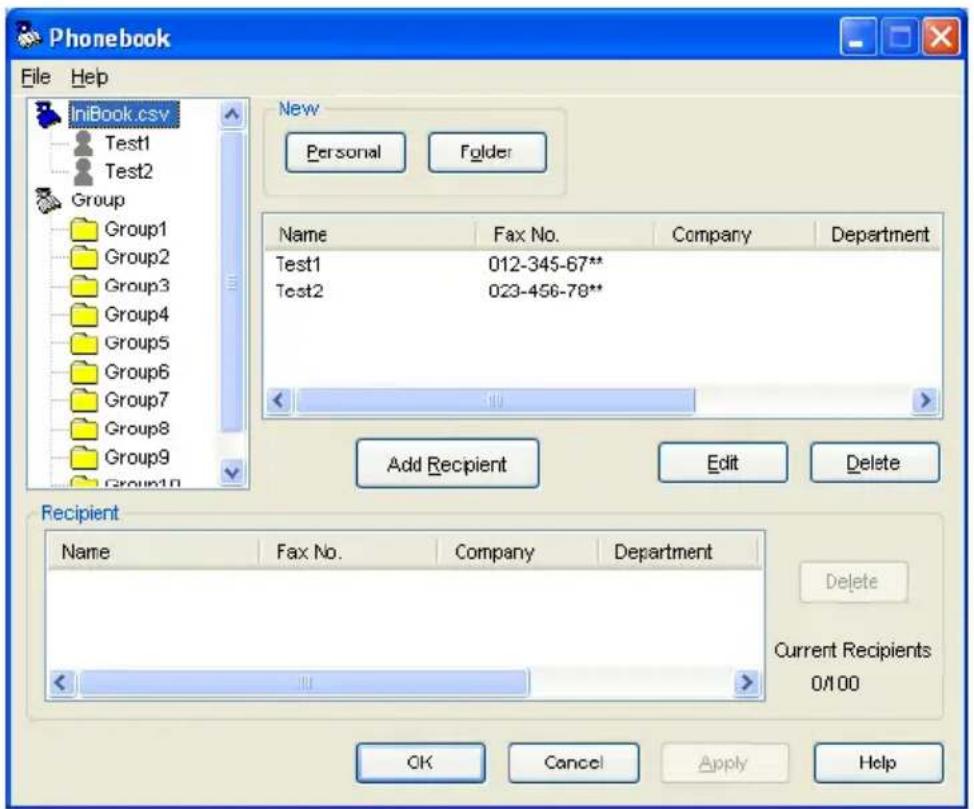 Phonebook File Help IniBook.csv Test1 Test2 Group Group1 Group2 Group3 Group4 Group5 Group6 Group7 Group8 Group9 Group10 New Personal Folder Name Fax No. Company Department Test1 012-345-67** Test2 023-456-78** Add Recipient Edit Delete Recipient Name Fax No. Company Department Delete Current Recipients 0/100 OK Cancel Apply Help