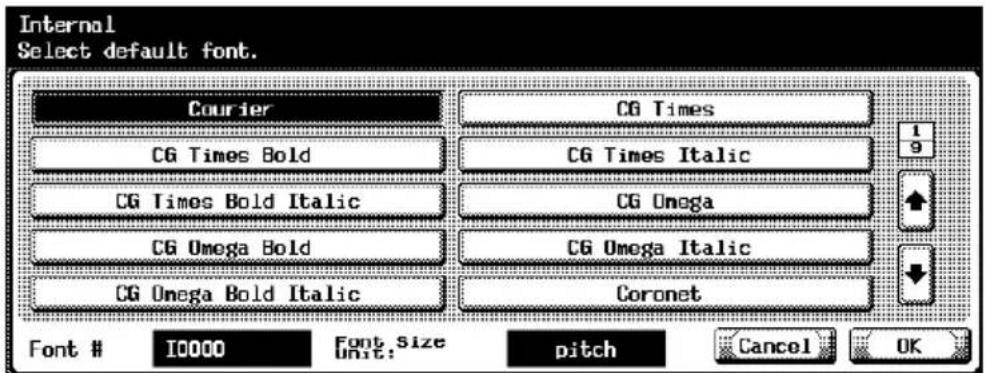 Internal Select default font. Courier CG Times CG Times Bold CG Times Italic 1 CG Times Bold Italic CG Omega CG Omega Bold CG Omega Italic CG Omega Bold Italic Coronet Font # IC000 Font Size Unit: pitch Cancel OK