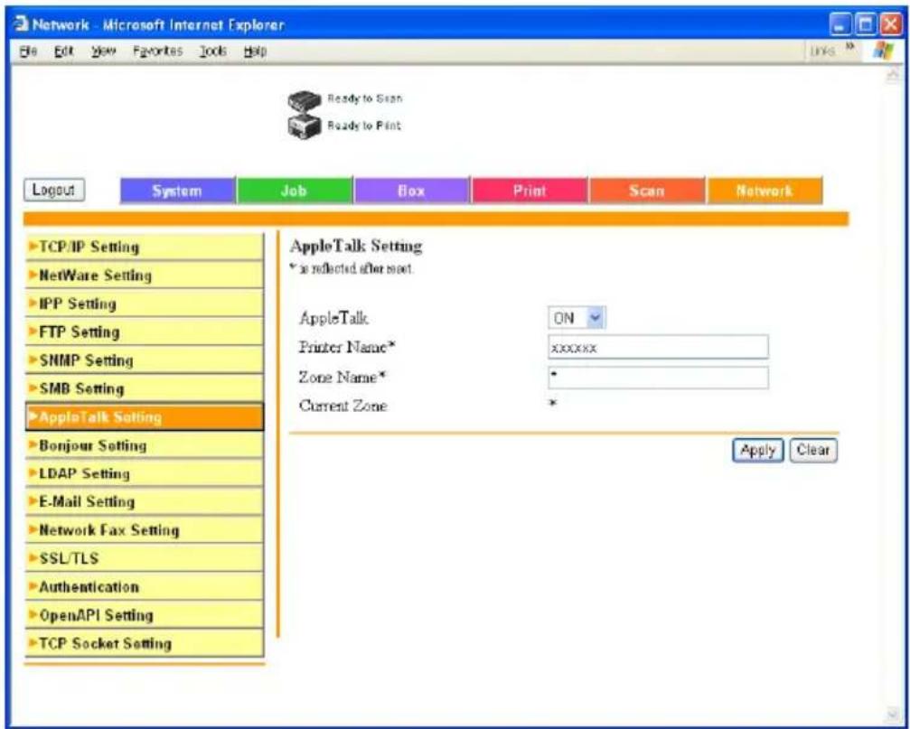 Network - Microsoft Internet Explorer File Edit View Favorites Tools Help Ready to Scan Ready to Print Layout System Job Box Print Scan Network TCP/IP Setting NetWare Setting IPP Setting FTP Setting SNMP Setting SMB Setting AppleTalk Setting Bonjour Setting LDAP Setting E-Mail Setting Network Fax Setting SSL/TLS Authentication OpenAPI Setting TCP Socket Setting AppleTalk Setting * is reflected after next. AppleTalk ON Printer Name* xxxxxxx* Zone Name* Current Zone * Apply Clear