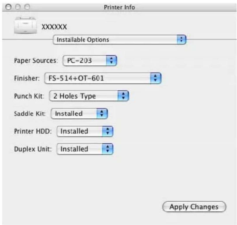 Printer Info XXXXXX Installable Options Paper Sources: PC-203 Finisher: FS-514+OT-601 Punch Kit: 2 Holes Type Saddle Kit: Installed Printer HDD: Installed Duplex Unit: Installed Apply Changes