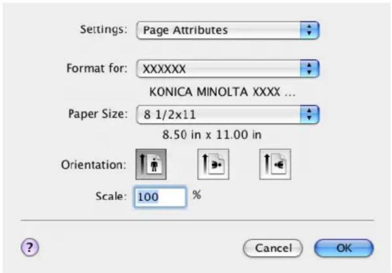 Settings: Page Attributes Format for: XXXXXX KONICA MINOLTA XXXX ... Paper Size: 8 1/2x11 8.50 in x 11.00 in Orientation: Scale: 100 % Cancel OK