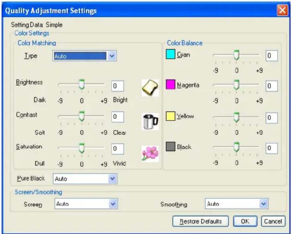Quality Adjustment Settings Setting Data Simple Color Settings Color Matching Type Auto Brightness 0 Dark -9 0 +9 Bright Contrast 0 Soit -9 0 +9 Clear Saturation 0 Dull -9 0 +9 Vivid Pure Black Auto Screen/Smoothing Screen Auto Smoothing Auto Color Balance Cyan 0 -9 0 +9 Magenta 0 -9 0 +9 Yellow 0 -9 0 +9 Black 0 -9 0 +9 Restore Defaults OK Cancel
