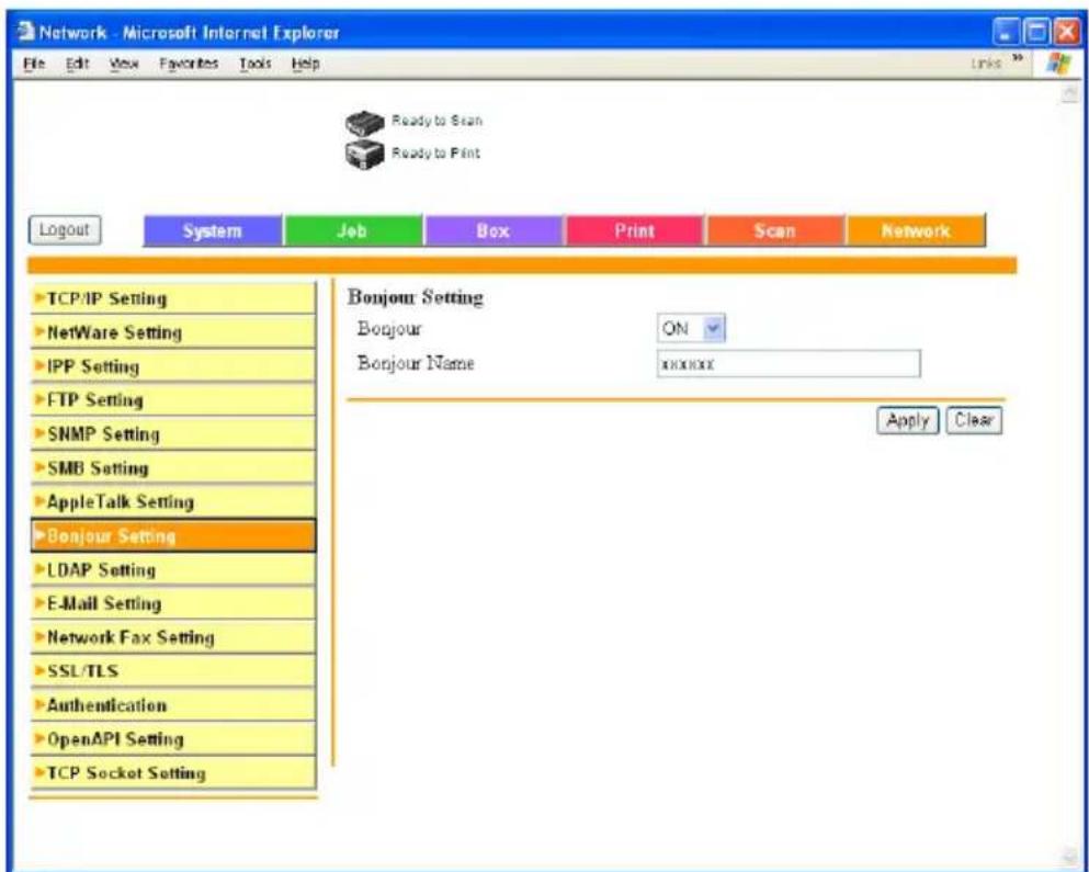 Network - Microsoft Internet Explorer File Edit View Favorites Tools Help Ready to Scan Ready to Print Logout System Job Box Print Scan Network TCP/IP Setting NetWare Setting IPP Setting FTP Setting SNMP Setting SMB Setting AppleTalk Setting Bonjour Setting Bonjour Setting ON Bonjour Name XXXXXX Apply Clear Bonjour Setting Bonjour Setting LDAP Setting E-Mail Setting Network Fax Setting SSL/TLS Authentication OpenAPI Setting TCP Socket Setting