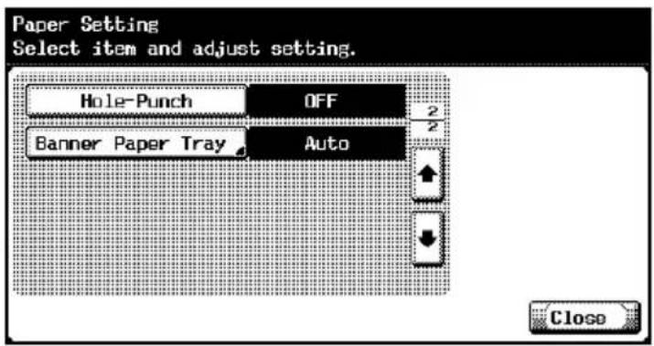 Paper Setting Select item and adjust setting. Hole-Punch OFF Banner Paper Tray Auto Close