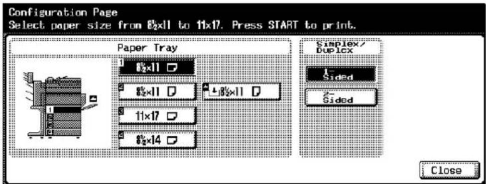 Configuration Page Select paper size from 8½x11 to 11x17. Press START to print. Paper Tray Simplex/ DUPLEX 1- Sided 2- Sided Close