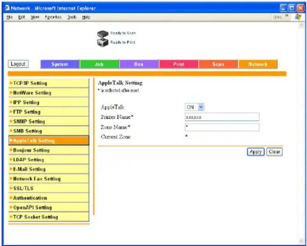 Network - Microsoft Internet Explorer File Edit View Favorites Tools Help Ready to Scan Ready to Print Layout System Job Box Print Scan Network TCP/IP Setting NetWare Setting IPP Setting FTP Setting SNMP Setting SMB Setting AppleTalk Setting Bonjour Setting LDAP Setting E-Mail Setting Network Fax Setting SSL/TLS Authentication OpenAPI Setting TCP Socket Setting AppleTalk Setting * is reflected after reset. AppleTalk ON Printer Name* xxxxxx Zone Name* * Current Zone * Apply Clear