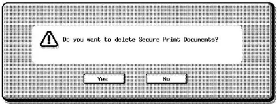 Do you want to delete Secure Print Documents? Yes No