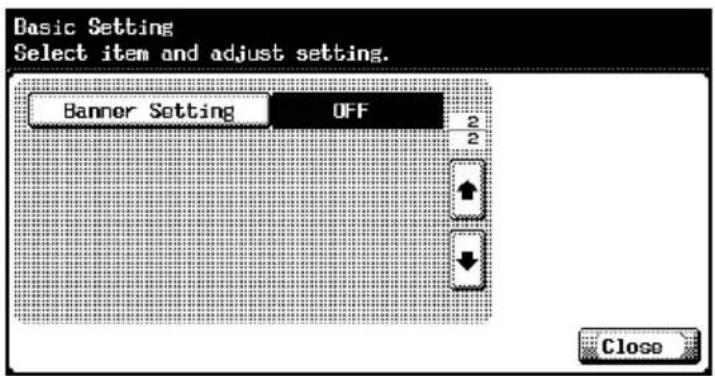 Basic Setting Select item and adjust setting. Banner Setting OFF 2 2 Close