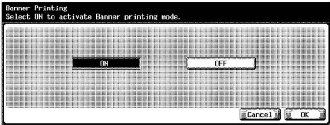 Banner Printing Select ON to activate Banner printing mode. ON OFF Cancel OK