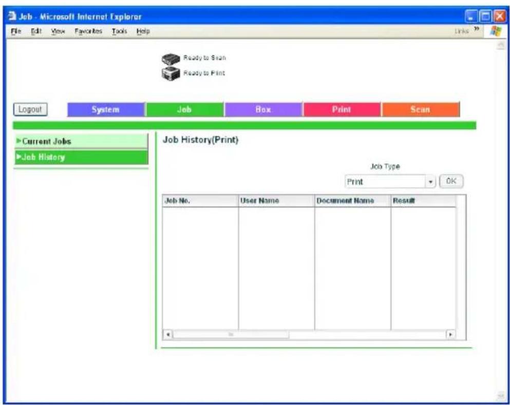 Job - Microsoft Internet Explorer File Edit View Favorites Tools Help Ready to Scan Ready to Print Logout System Job Box Print Scan Current Jobs Job History Job History(Print) Job Type Print OK Job No. User Name Document Name Result