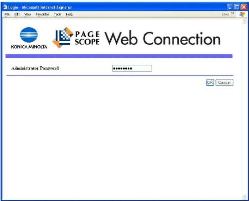 Login - Microsoft Internet Explorer File Edit View Favorites Tools Help KONICA MINOLTA PAGE SCOPE Web Connection Administrator Password ************ OK Cancel