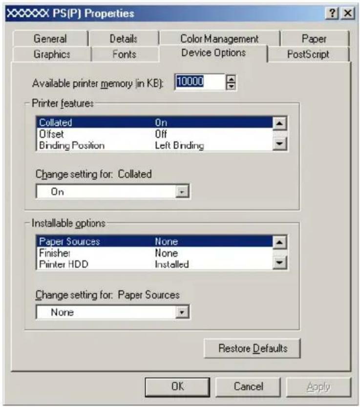 XXXXXX PS(P) Properties General Details Color Management Paper Graphics Fonts Device Options PostScript Available printer memory (in KB): 10000 Printer features: Collated On Offset Off Binding Position Left Binding Change setting for: Collated On Installable options Paper Sources None Finisher None Printer HDD Installed Change setting for: Paper Sources None Restore Defaults OK Cancel Apply