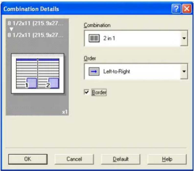 Combination Details 8 1/2x11 (215.9x27... 8 1/2x11 (215.9x27... Combination 2 in 1 Order Left-to-Right ✓ Border OK Cancel Default Help