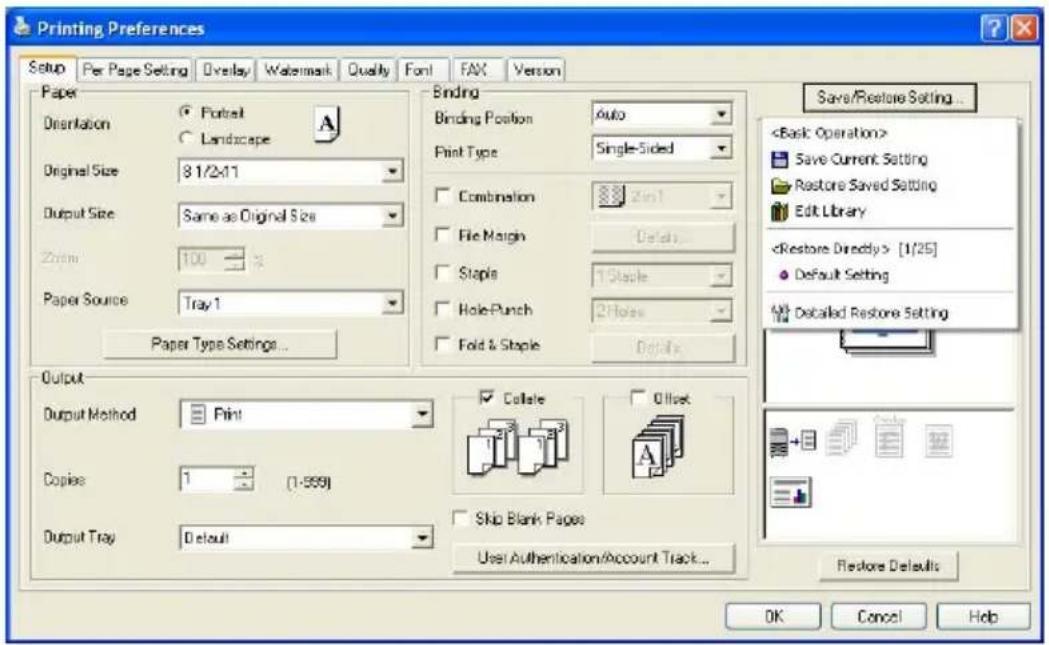 Printing Preferences Setup Per Page Setting Overlay Watermark Quality Font FAX Version Paper Orientation Portrait Landscape Original Size 8 1/2x11 Output Size Same as Original Size Zoom 100 % Paper Source Tray 1 Paper Type Settings... Binding Binding Position Auto Print Type Single-Sided Combination 2in1 File Margin Default... Staple 1 Staple Hole-Punch 2 Notes Fold & Staple Details Output Output Method Print Copies 1 (1-999) Output Tray Default Collate Offset Skip Blank Pages User Authentication/Account Track... Save/Restore Setting... Save Current Setting Restore Saved Setting Edit Library [1/25] Default Setting Detailed Restore Setting Restore Defaults OK Cancel Help
