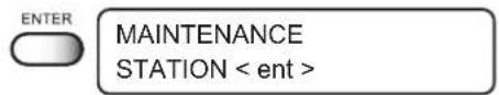 ENTER MAINTENANCE STATION < ent >