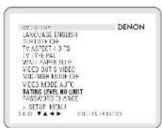 LANGUAGE ENGLISH SUPPORT OFF TV ASPECT 4.3 °S TV TYPE PAL WALL PAPER BLUE VIDEO OUT S VIDEO MILKHIGH ROUND OFF VIDEO MODE A/FC RATING LEVEL NO UNIT PASSACH CHANGE > SETUP MENU SUPPORT ▼▲▼▲ ▼ DENON