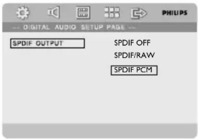 SPDIF OUTPUT SPDIF OFF SPDIF/RAW SPDIF PCM