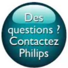 Des questions ? Contactez Philips