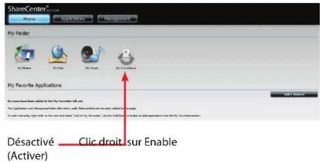 ShareCenter® Home Applications Management My Folder My Flakes My Film My Maps My ScreenPaste My Favorite Applications Als F Poutant Désactivé Clic droit sur Enable (Activer)