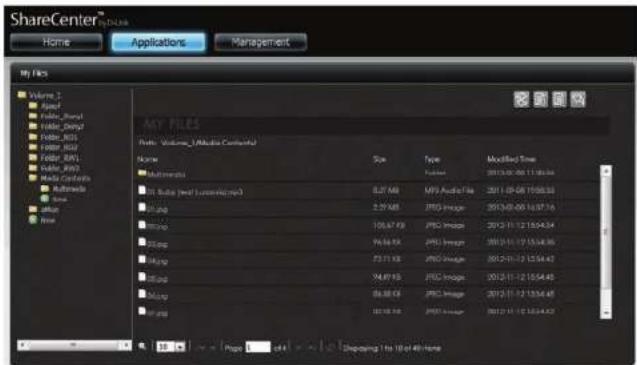 ShareCenter™ Home Applications Management My Files Volume 2 Spec Video _head Video _prop Video _RS Video _RSY Video _RW1 Video _RSP Media Centers Multimedia Time Image None MY FILES Note: Volume_Media Content Name Size Type Modified Time Multimedia Update Date 2013-08-06 11:00:54 Video (mail) Language/Temp 0.27 MB MP3 Audio File 2011-08-08 19:00:53 Image 2.29 KB JPEG Image 2013-08-06 10:57:14 Image 106.67 KB JPEG Image 2013-11-12 15:54:54 Image 96.66 KB JPEG Image 2013-11-12 15:54:56 Image 73.71 KB JPEG Image 2013-11-12 12:54:42 Image 94.97 KB JPEG Image 2013-11-12 15:54:45 Image 86.38 KB JPEG Image 2013-11-12 12:54:45 Image 20.78 KB JPEG Image 2013-11-12 15:54:52 10 Prop 4 Shopping Info 10 of 40 Home