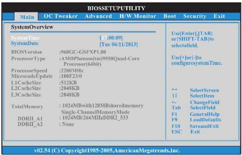 BIOSSETUPUTILITY Main OC Tweaker Advanced H/W Monitor Boot Security Exit SystemOverview SystemTime [17:00:09] SystemDate [Tue 06/11/2013] BIOSVersion :960GC-GSFXP1.00 ProcessorType :AMDPhenom(tm)9550Quad-Core Processor(64bit) ProcessorSpeed :2200MHz MicrocodeUpdate :100F23/0 L1CacheSize :512KB L2CacheSize :2048KB L3CacheSize :2048KB TotalMemory : 1024MBwith128MBsharedmemory Single-ChannelMemoryMode DDRII_A1 : 1024MB/266MIIzDDR2_533 DDRII_A2 : None Use[Enter],[TAB] or[SHIFT-TAB]to selectafield. Use[+|or|-]to configuresystemTime. -- SelectScreen ↑ SelectItem +- ChangeField Tab SelectField F1 GeneralHelp F9 LoadDefaults F10 SaveandExit ESC Exit v02.54 (C) Copyright1985-2005,AmericanMegatrends,Inc.
