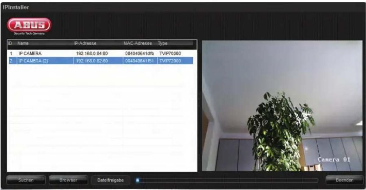 IPinstaller Security Tech Germany ID Name IP-Adresse MAC-Adresse Type 1 IP CAMERA 192.168.0.84:80 004040641dfb TVIP70000 2 IP CAMERA (2) 192.168.0.82:80 004040641f51 TVIP72000 Suchen Browser Dateifreigabe Beenden Camera 01