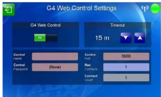 G4 Web Control Settings G4 Web Control Timeout 15 m Control Name Control Password (None) Control Port 5900 Max Connects 1 Connect Count 1